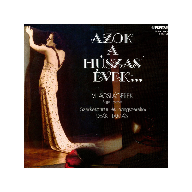 Deák Big Band – Azok A Húszas Évek... Világslágerek Angol Nyelven Deák Big Band – Azok A Húszas Évek... Világslágerek Angol Nyelven