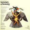 Szörényi Levente - Bródy János – István, A Király (Rockopera) 2LP