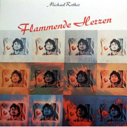 Michael Rother – Flammende Herzen