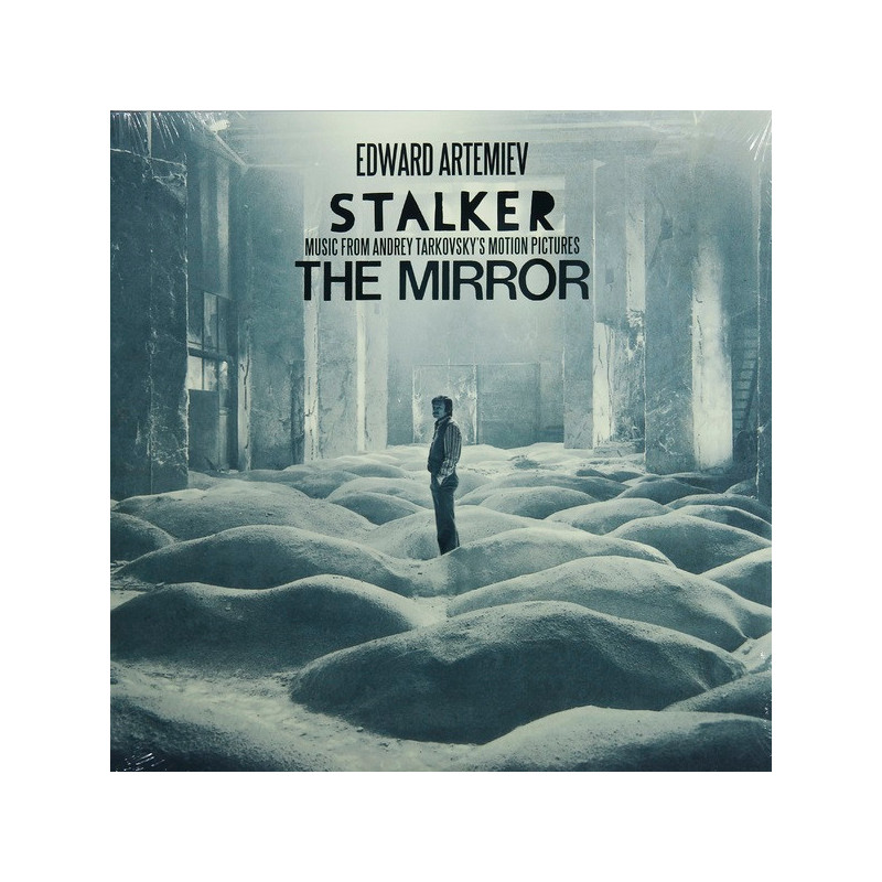 Edward Artemiev – Stalker / The Mirror - Music From Andrey Tarkovsky's Motion Pictures Edward Artemiev – Stalker / The Mirror - Music From Andrey Tarkovsky's Motion Pictures