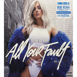 Bebe Rexha – All Your Fault: Pt. 1 / All Your Fault: Pt. 2 - Coloured RSD 2024