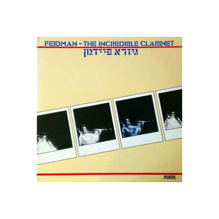 Giora Feidman ‎– The Incredible Clarinet