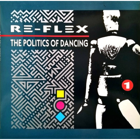 Re-Flex – The Politics Of Dancing