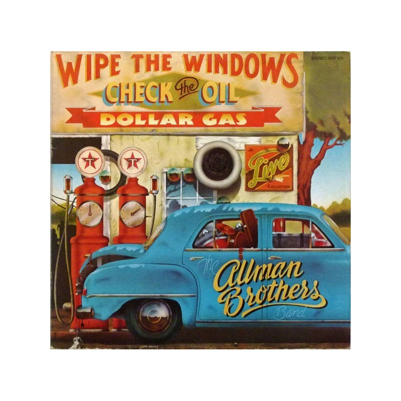 The Allman Brothers Band – Wipe The Windows, Check The Oil, Dollar Gas 2LP The Allman Brothers Band – Wipe The Windows, Check The Oil, Dollar Gas 2LP
