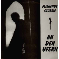 Fliehende Stürme ‎– An Den Ufern