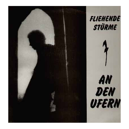 Fliehende Stürme ‎– An Den Ufern