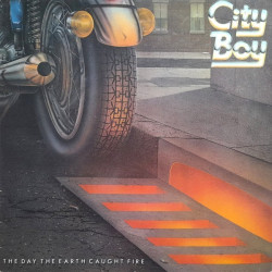 City Boy – The Day The Earth Caught Fire