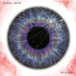 Nick Mason + Rick Fenn – White Of The Eye