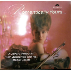 Zacharias And His Magic Violins ‎– Romantically Yours... A Lovers' Potpourri Played By Zacharias And His Magic Violins
