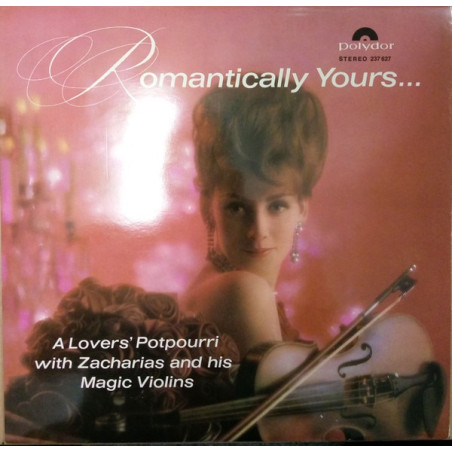 Zacharias And His Magic Violins ‎– Romantically Yours... A Lovers' Potpourri Played By Zacharias And His Magic Violins