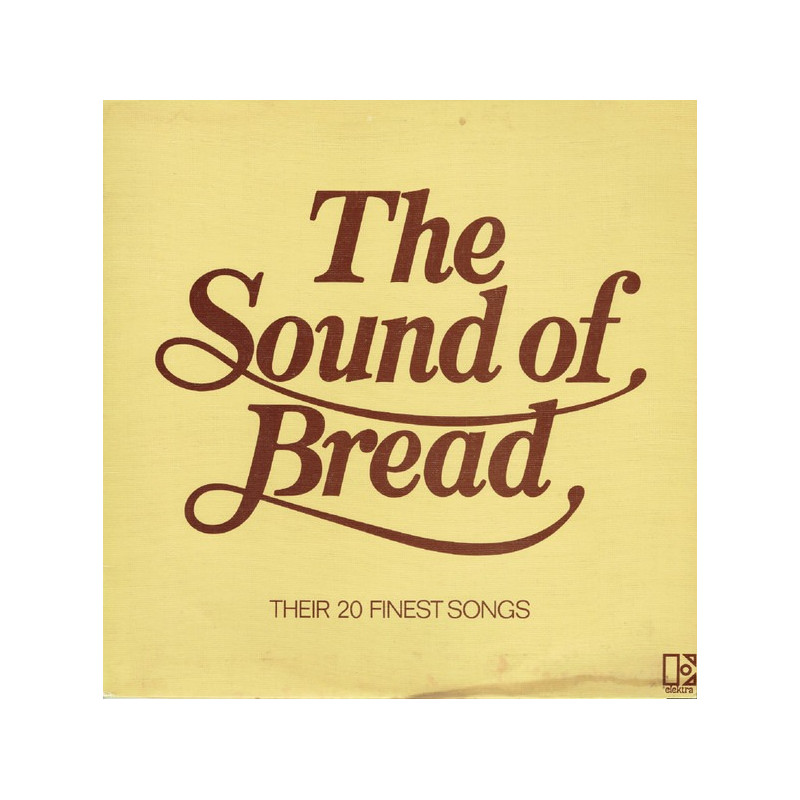 Bread – The Sound Of Bread - Their 20 Finest Songs Bread – The Sound Of Bread - Their 20 Finest Songs