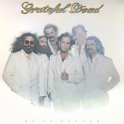 The Grateful Dead – Go To Heaven - Coloured