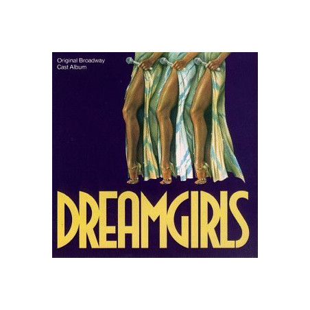 Original Broadway Cast – Dreamgirls (Original Broadway Cast Album)